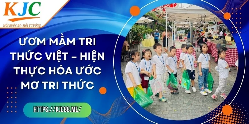 Ươm mầm tri thức Việt