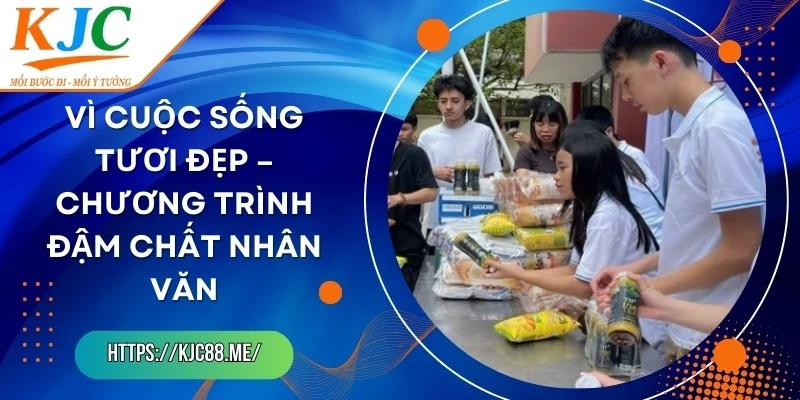 Vì Cuộc Sống Tươi Đẹp